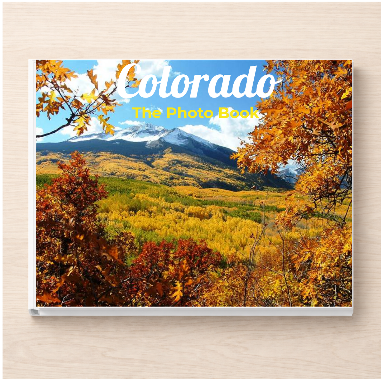 Colorado: The Photo Book