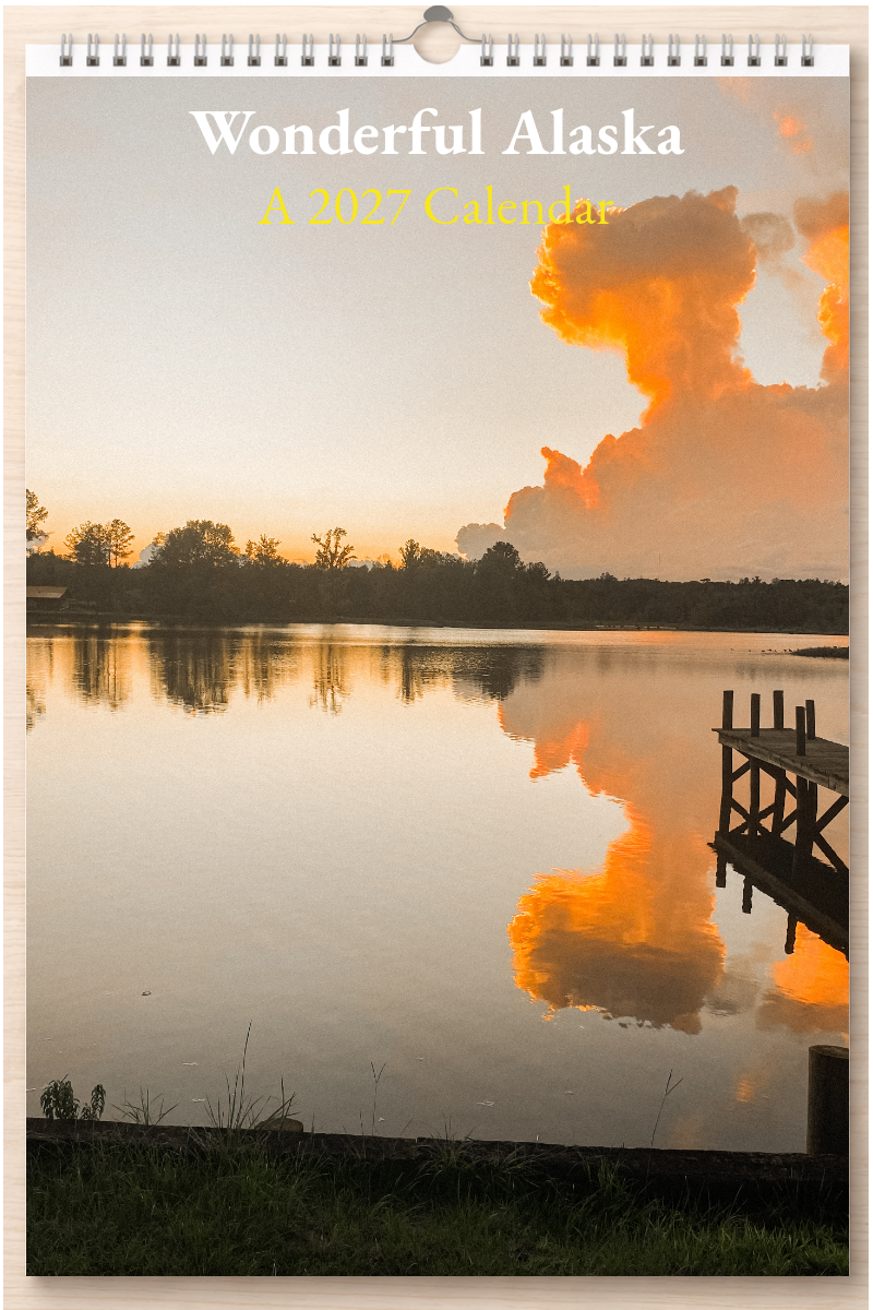 Wonderful Alaska: A 2027 Calendar