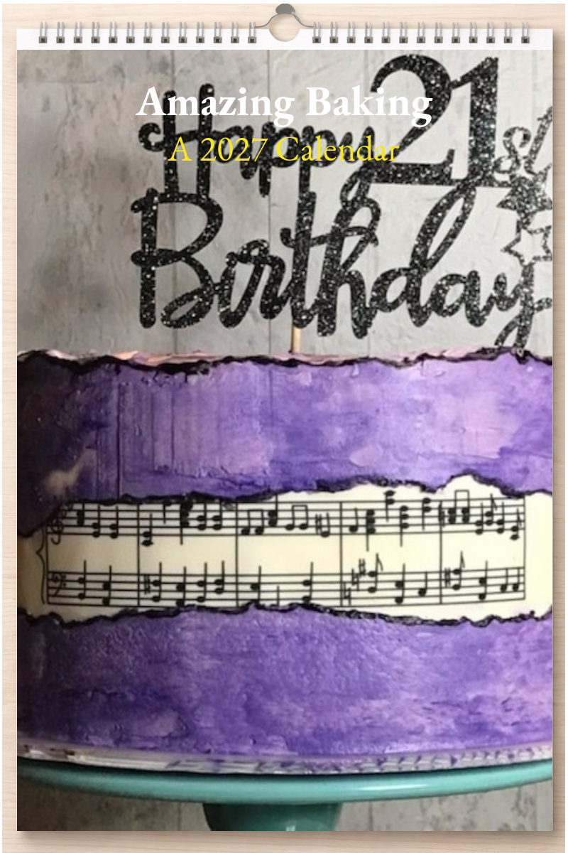 Amazing Baking: A 2027 Calendar