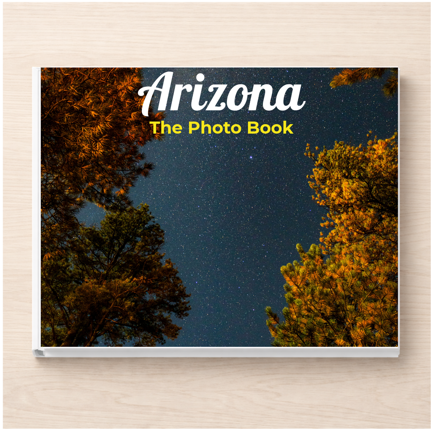 Arizona: The Photo Book