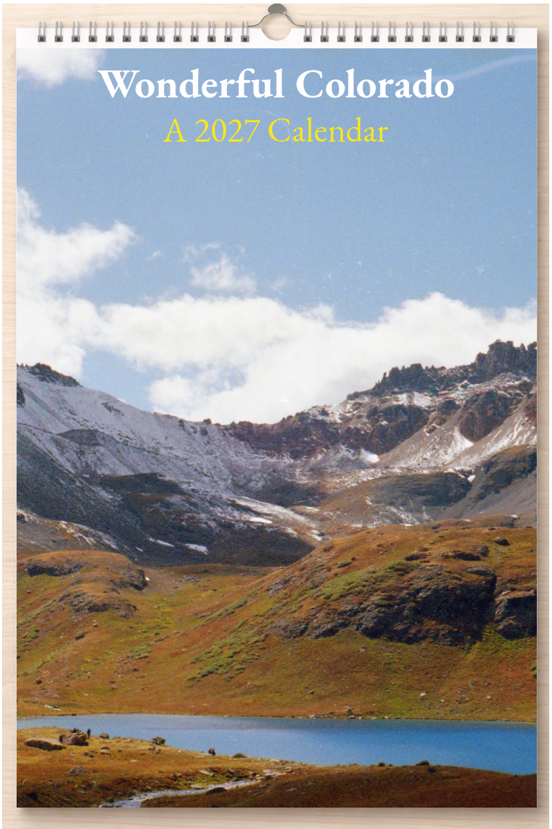 Wonderful Colorado: A 2027 Calendar