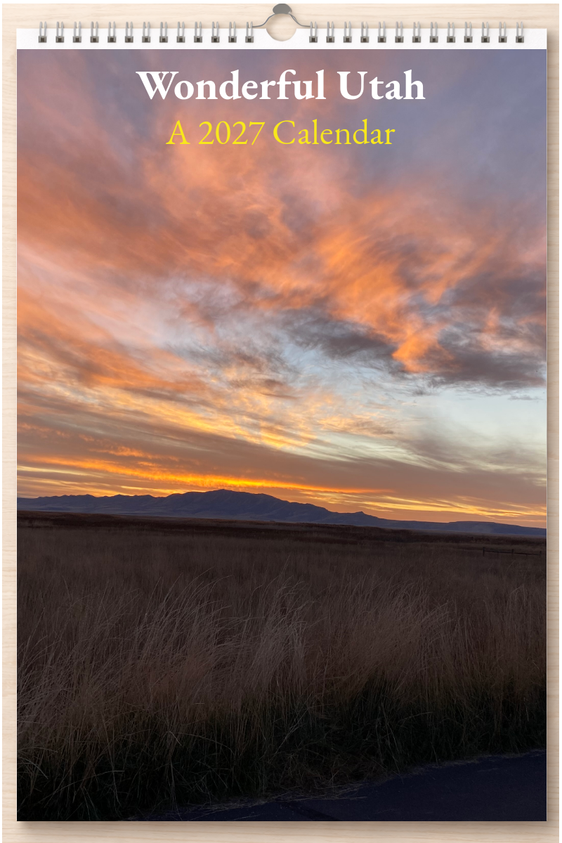 Wonderful Utah: A 2027 Calendar