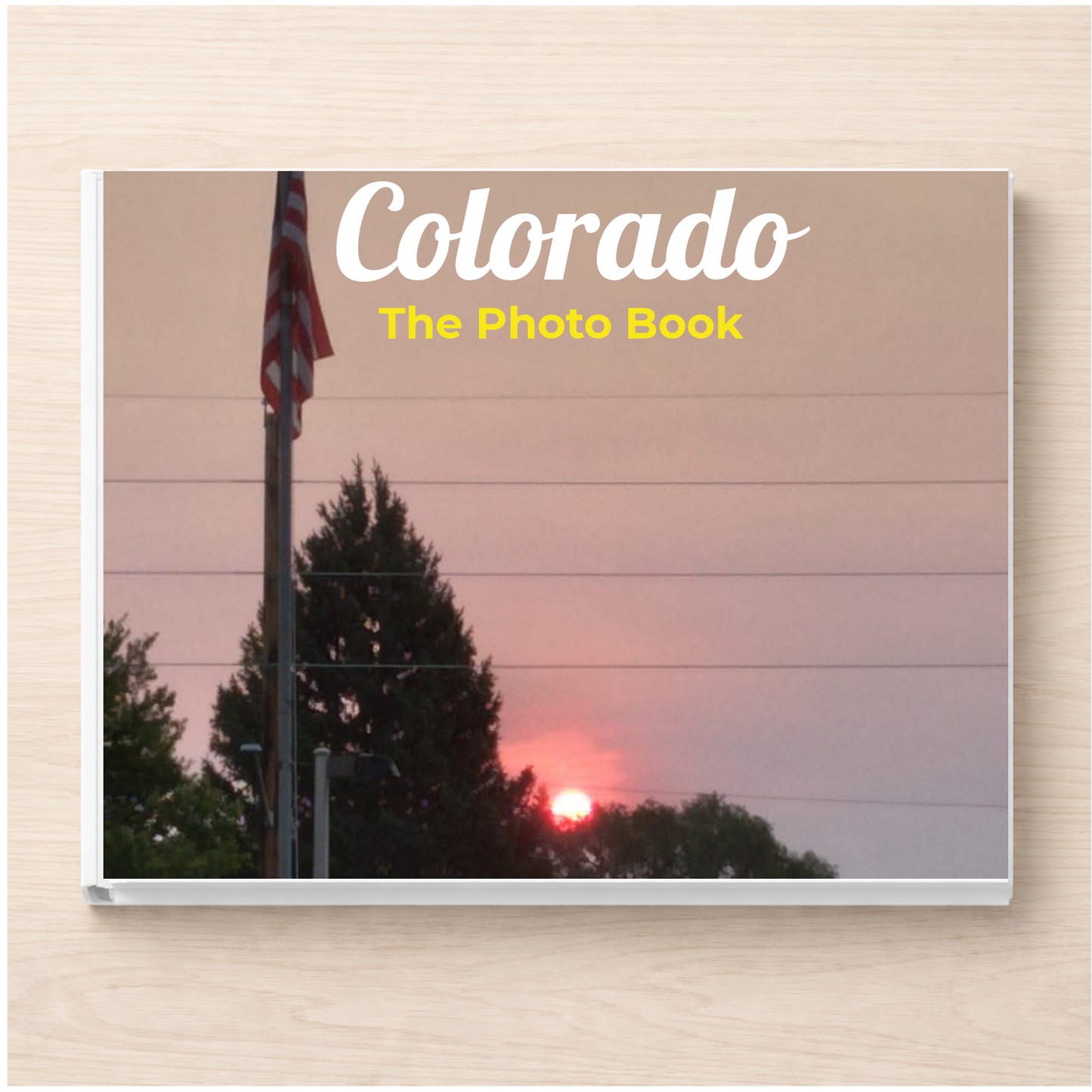 Colorado: The Photo Book