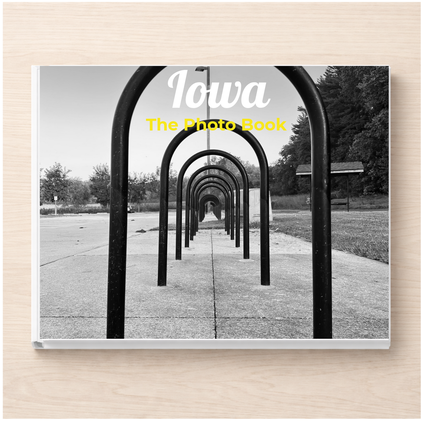 Iowa: The Photo Book