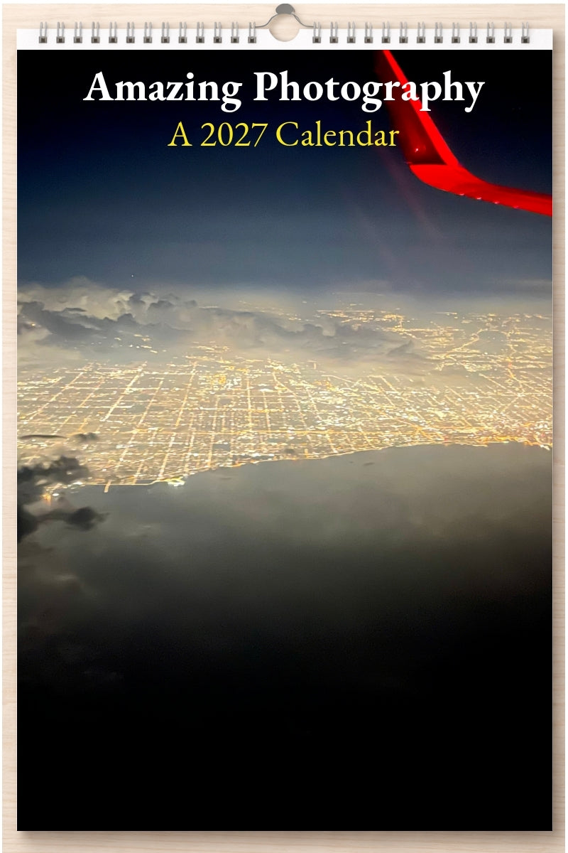 Amazing Photography: A 2027 Calendar