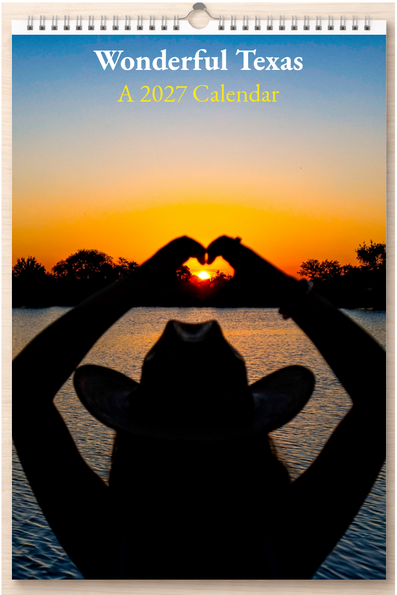 Wonderful Texas: A 2027 Calendar