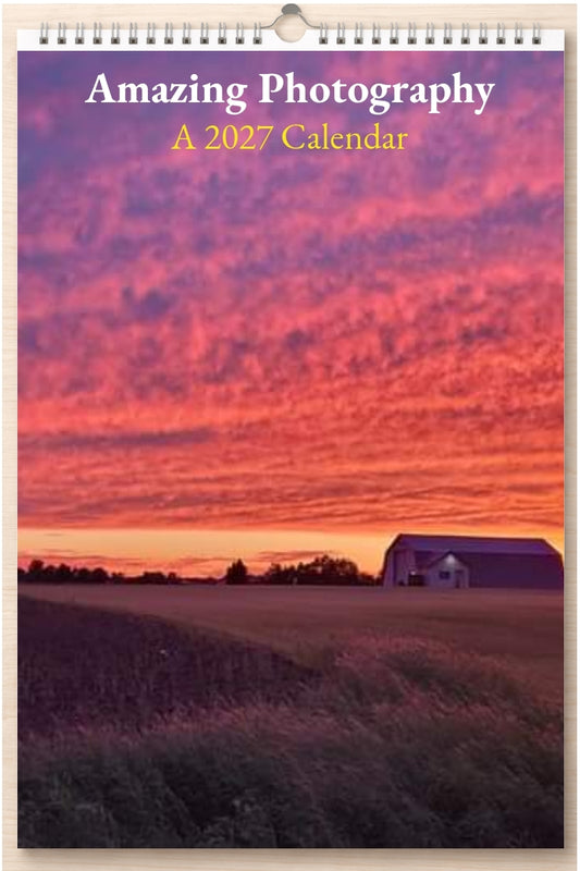 Amazing Photography: A 2027 Calendar
