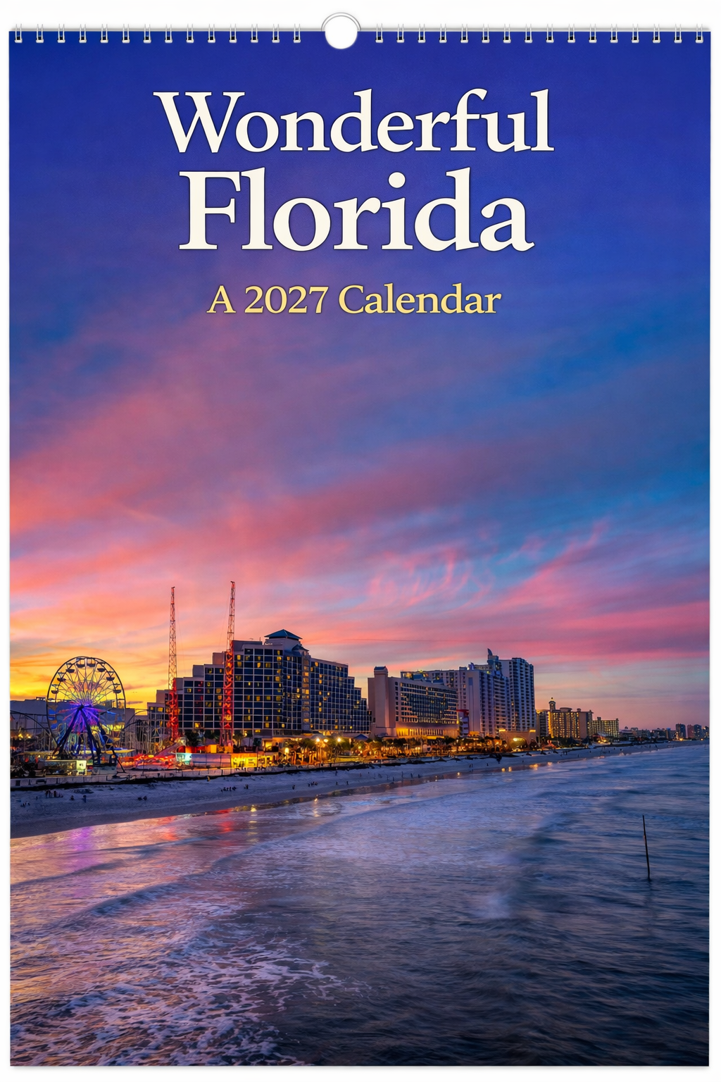 Wonderful Florida: A 2027 Calendar