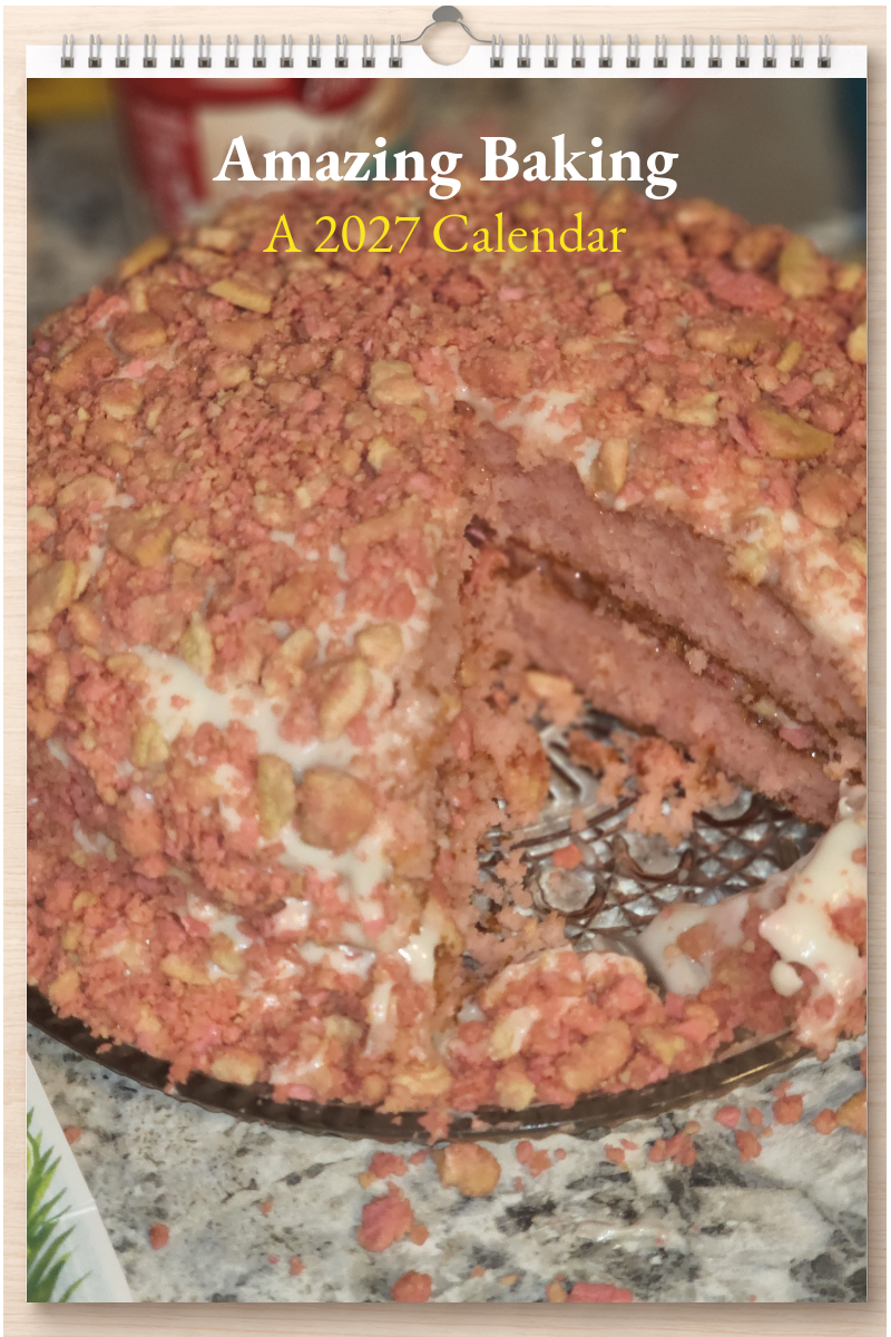 Amazing Baking: A 2027 Calendar