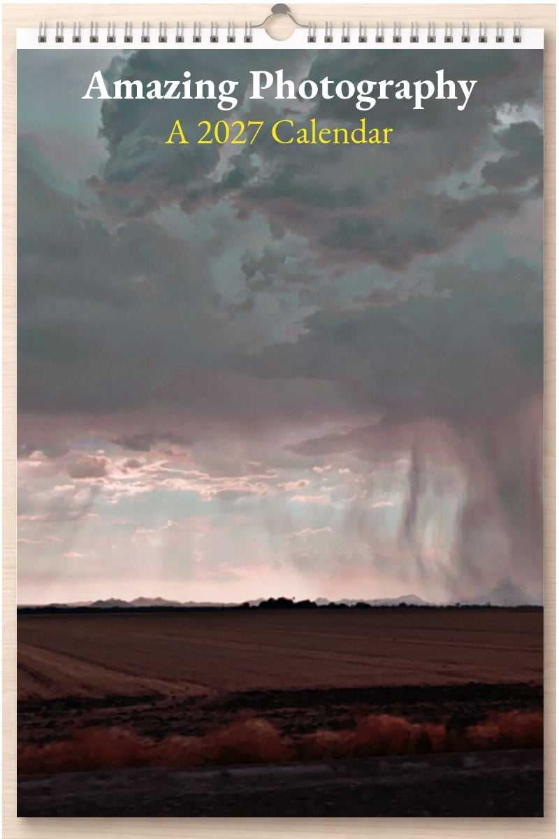 Amazing Photography: A 2027 Calendar