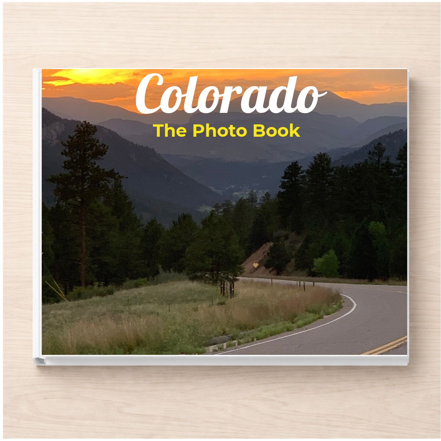 Colorado: The Photo Book