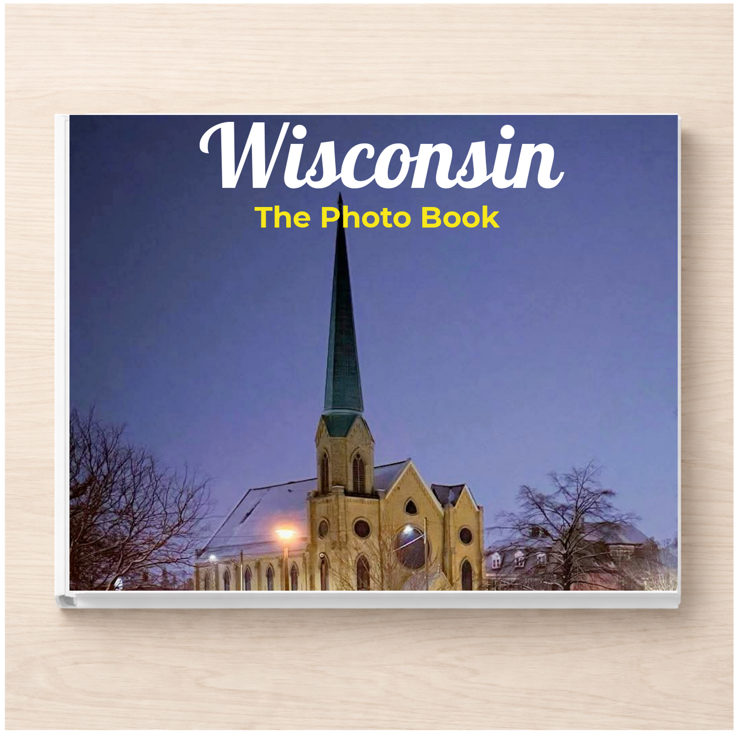 Wisconsin: The Photo Book