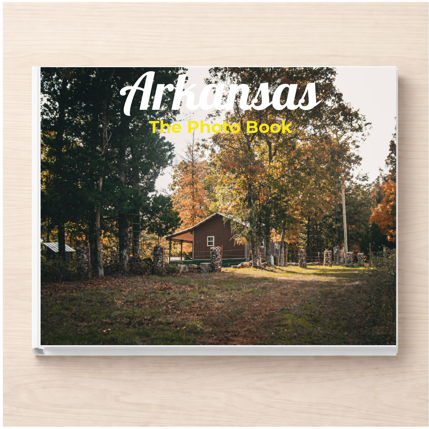 Arkansas: The Photo Book