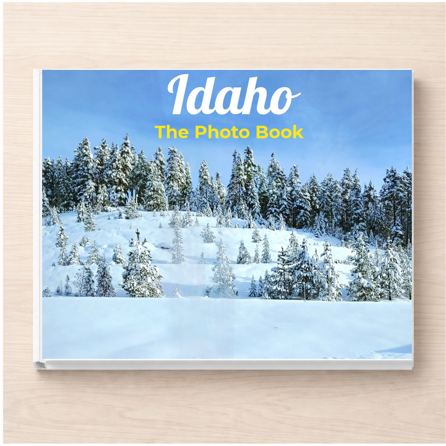 Idaho: The Photo Book