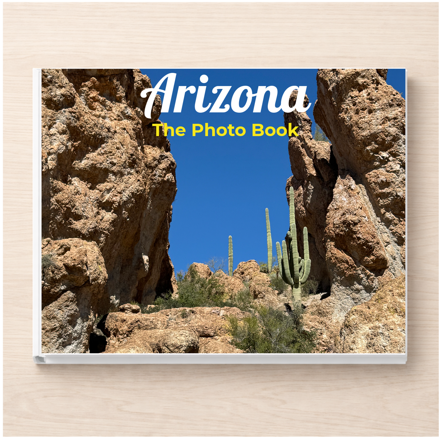 Arizona: The Photo Book