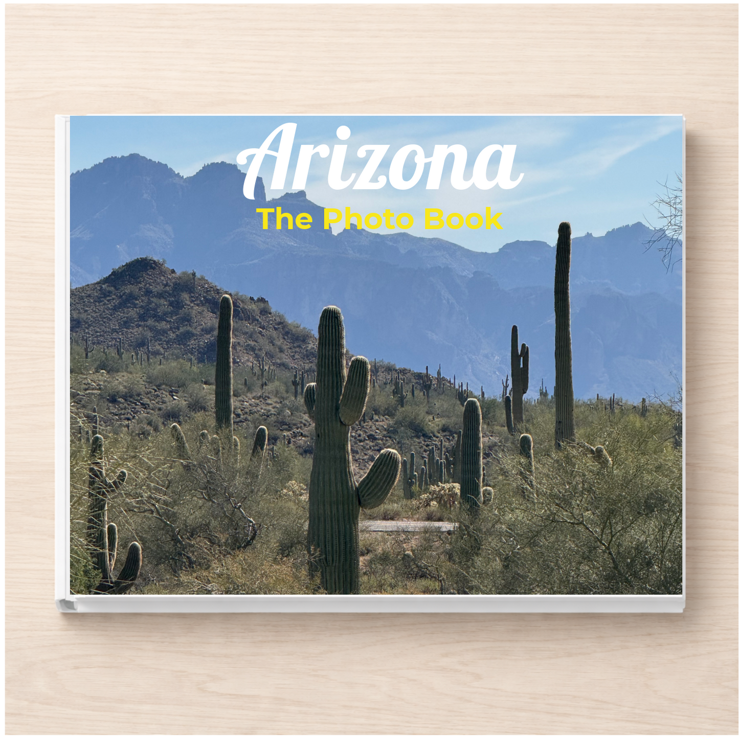 Arizona: The Photo Book