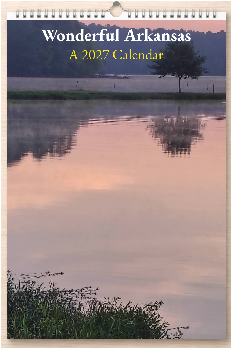 Wonderful Arkansas: A 2027 Calendar