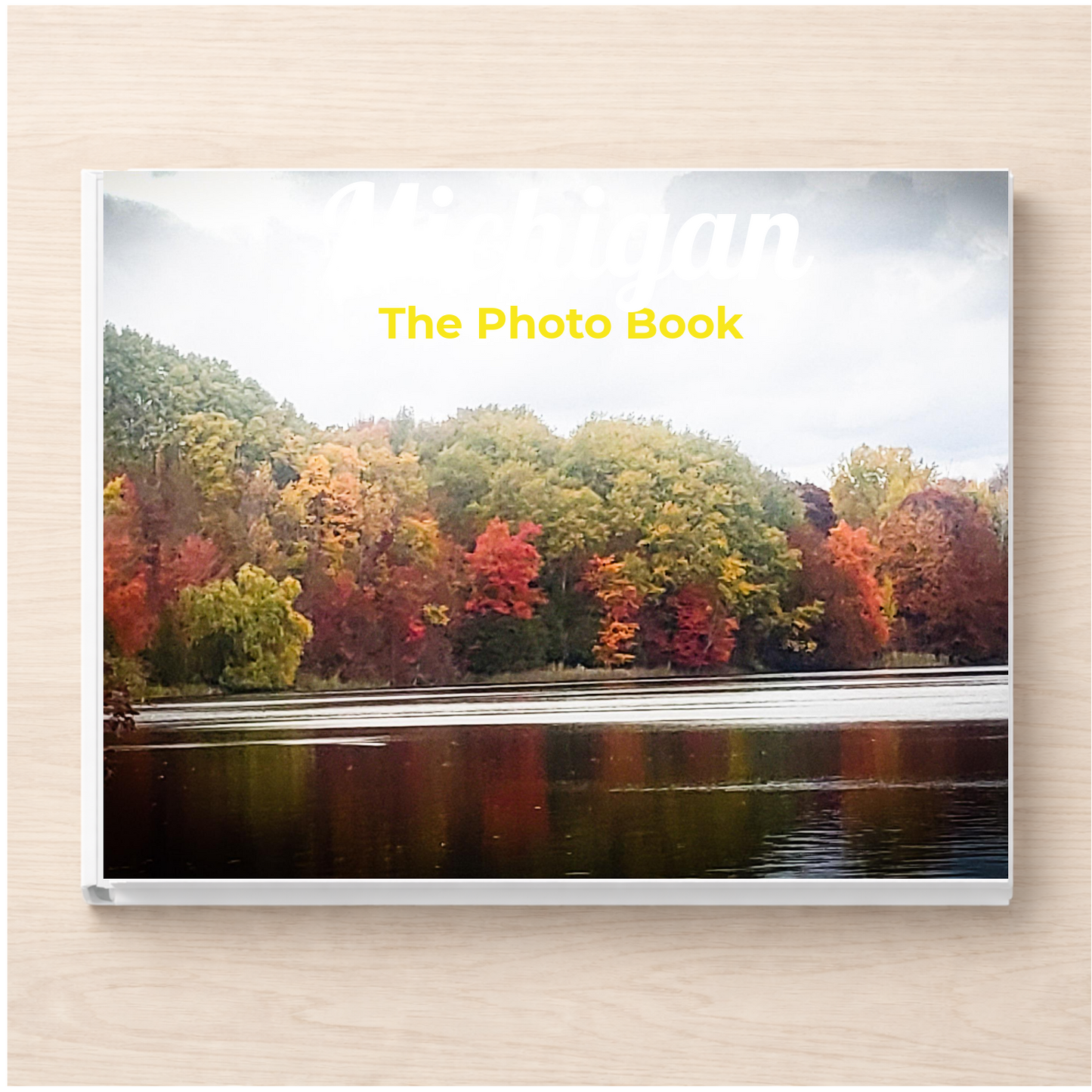 Michigan: The Photo Book