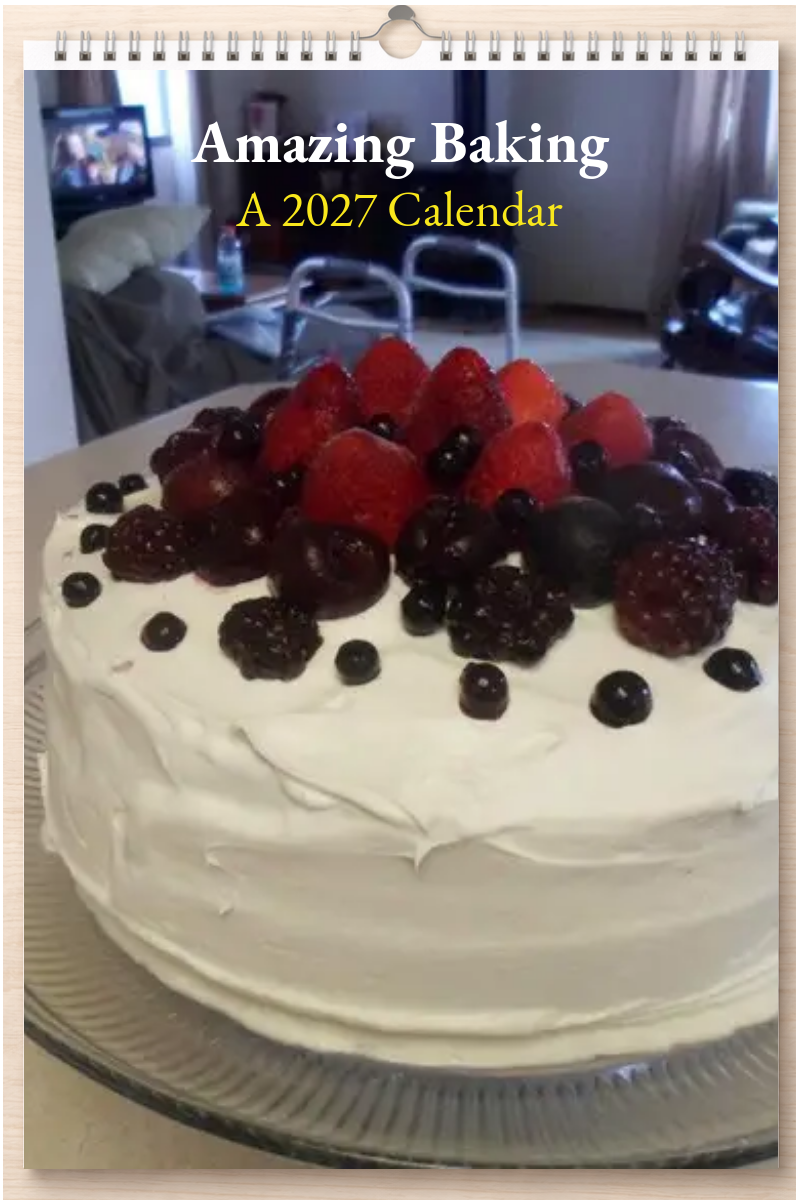 Amazing Baking: A 2027 Calendar