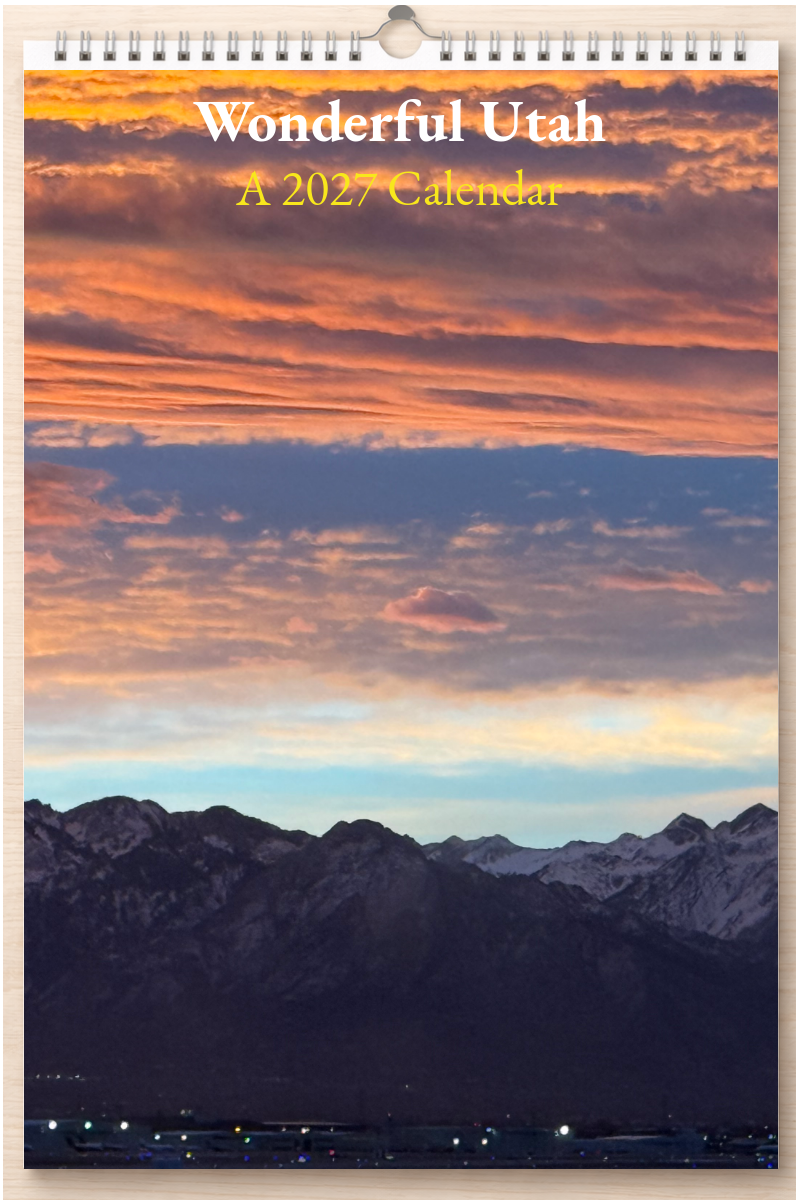 Wonderful Utah: A 2027 Calendar