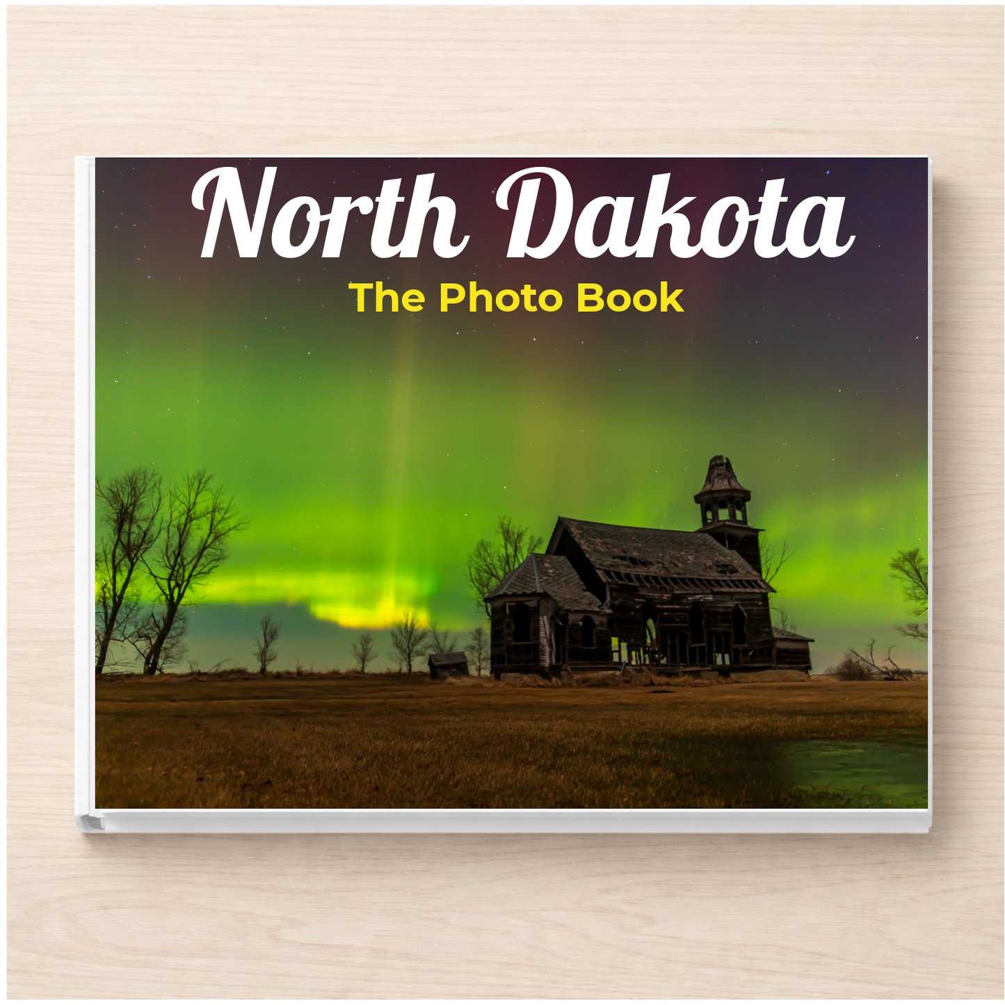 North Dakota: The Photo Book