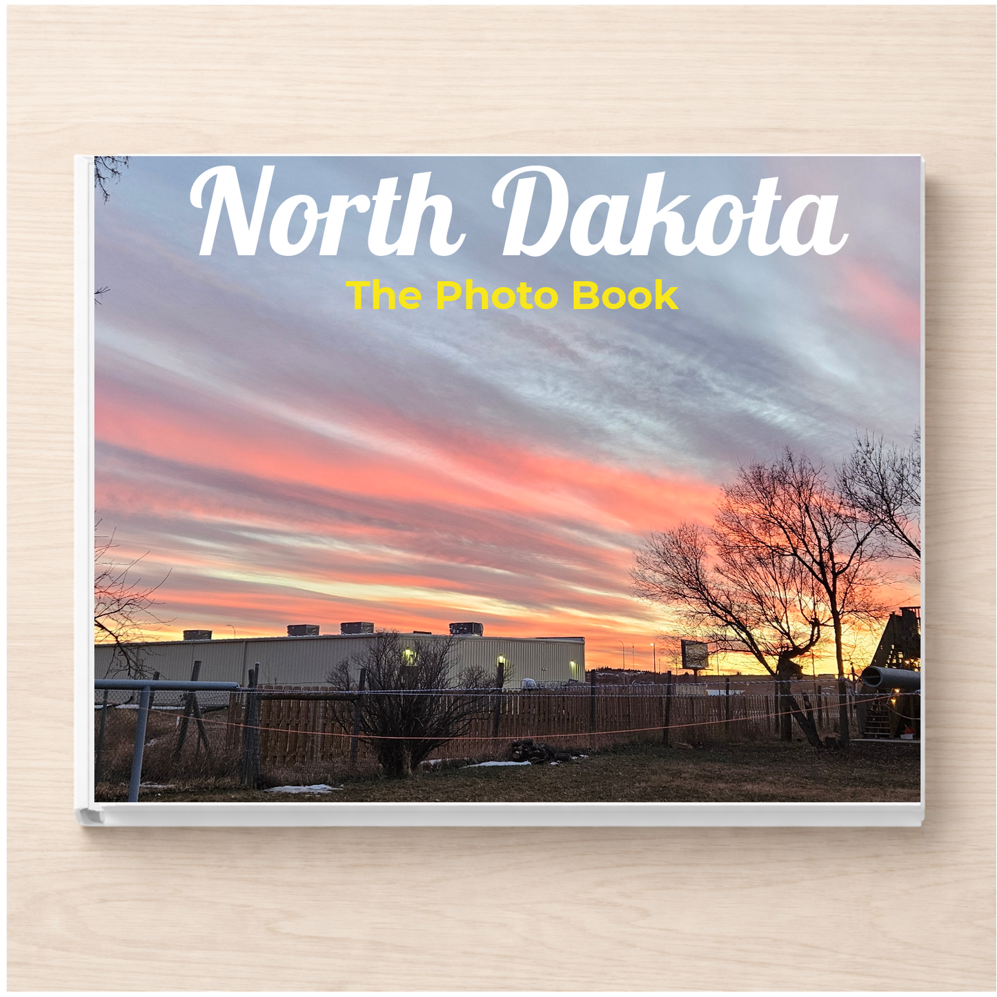 North Dakota: The Photo Book