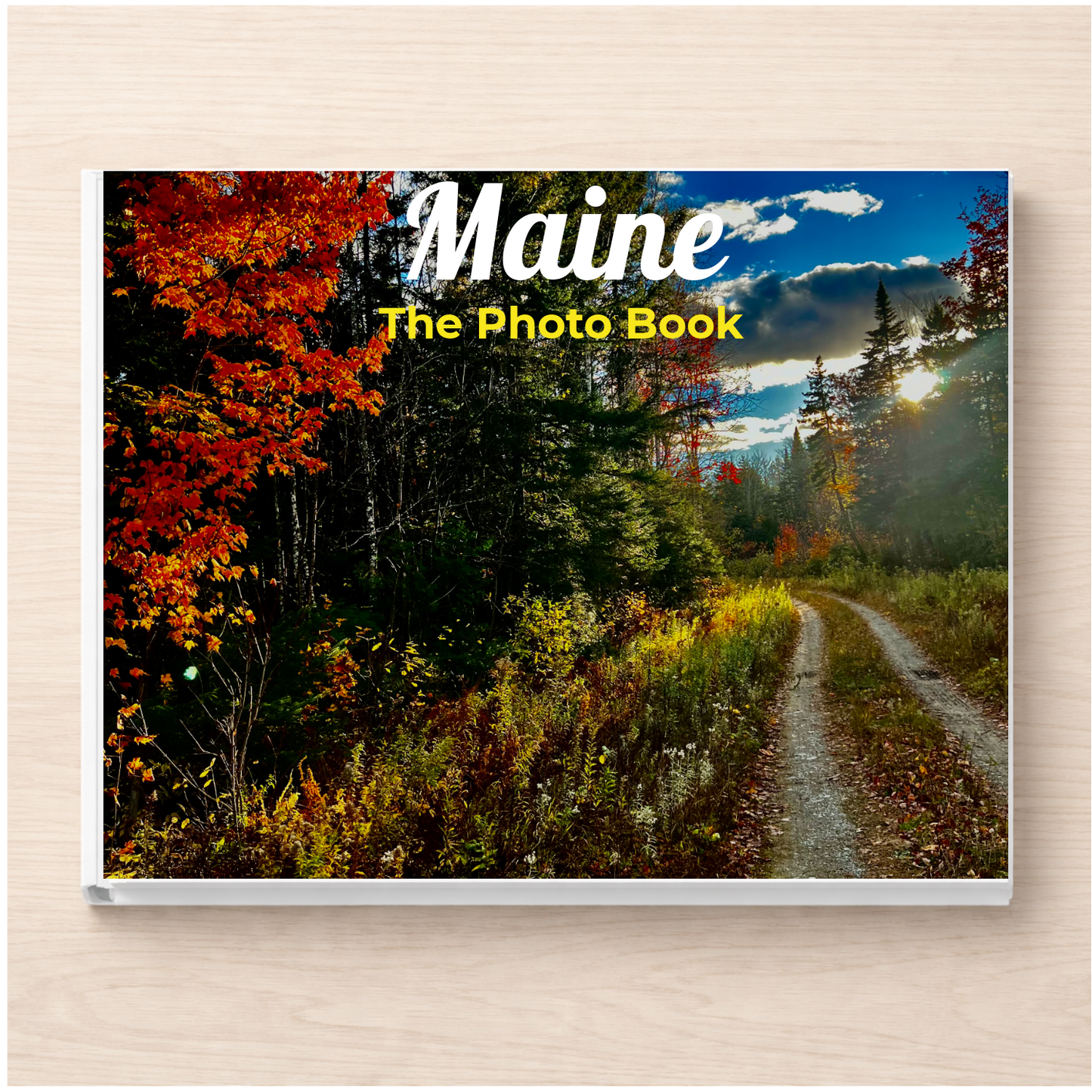 Maine: The Photo Book