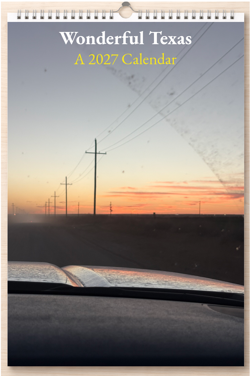 Wonderful Texas: A 2027 Calendar