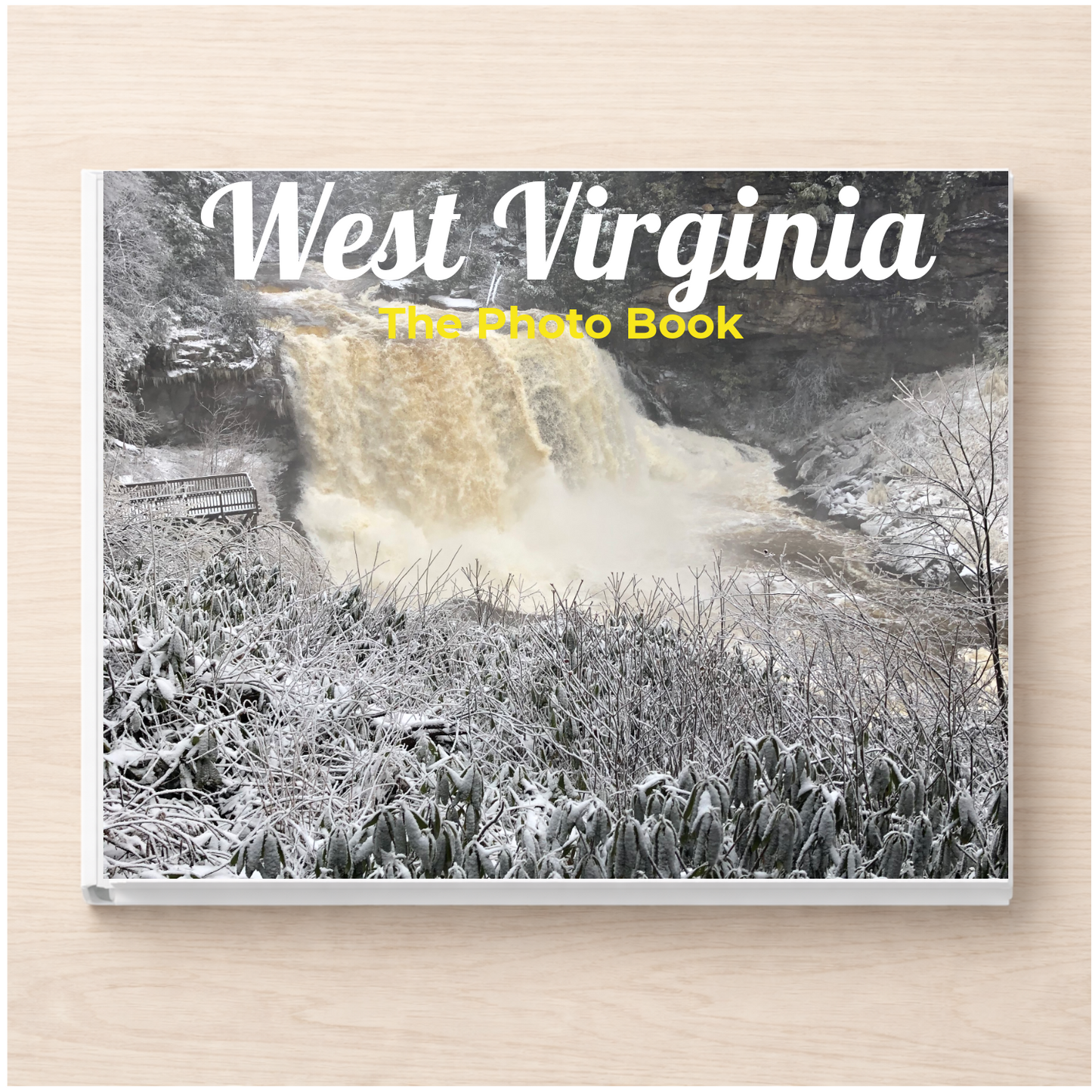 West Virginia: The Photo Book