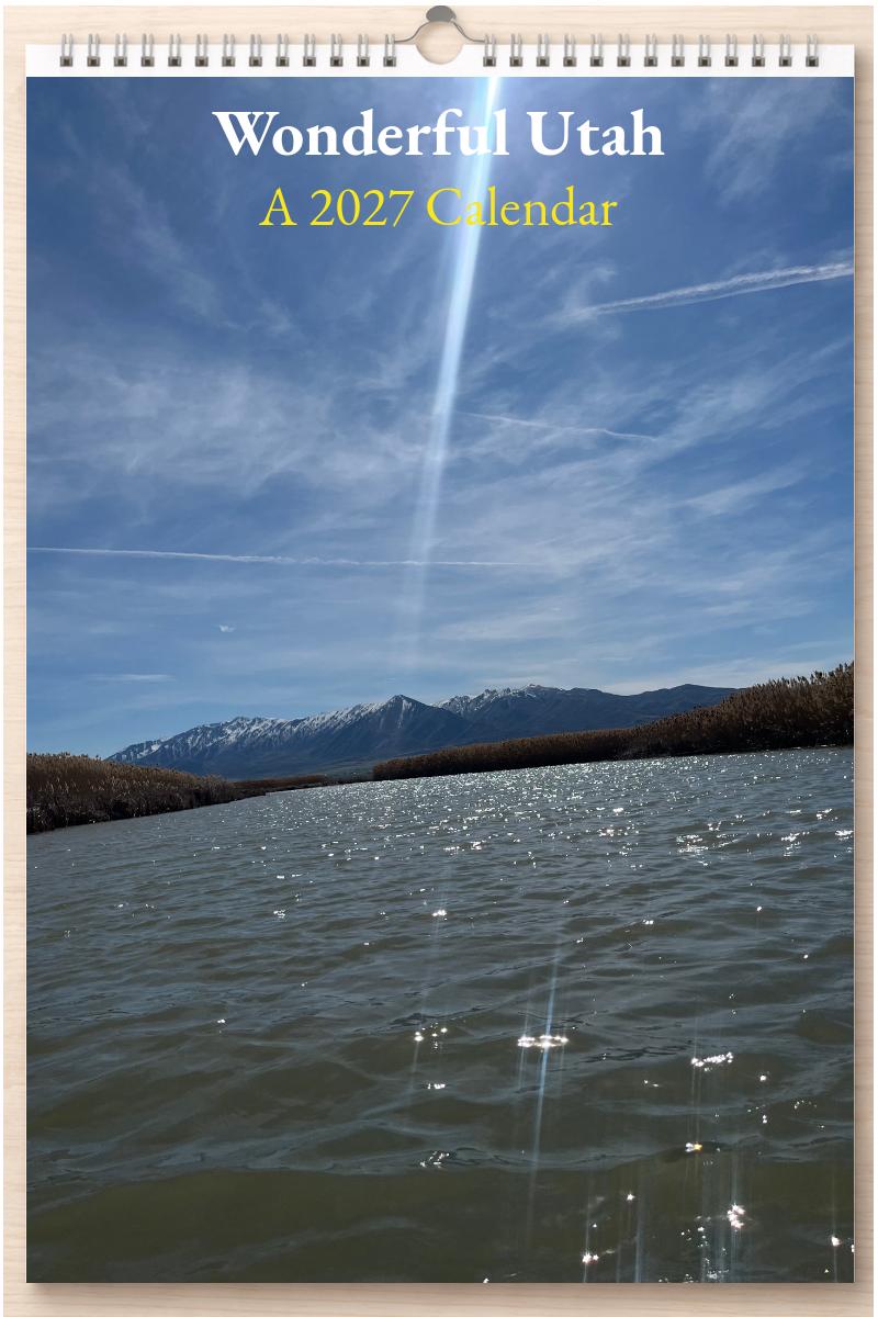 Wonderful Utah: A 2027 Calendar