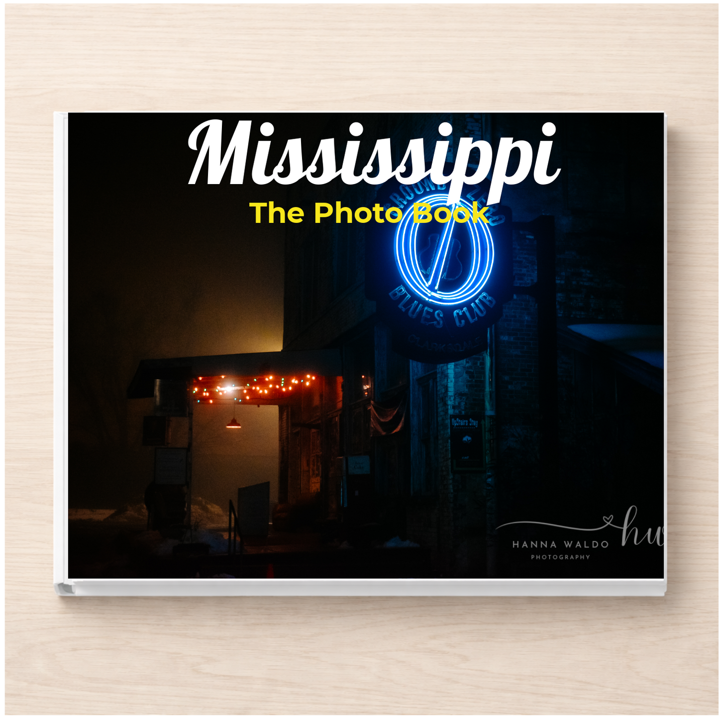 Mississippi: The Photo Book