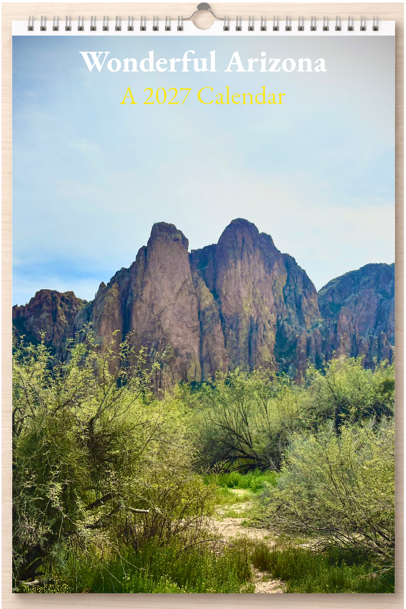 Wonderful Arizona: A 2027 Calendar