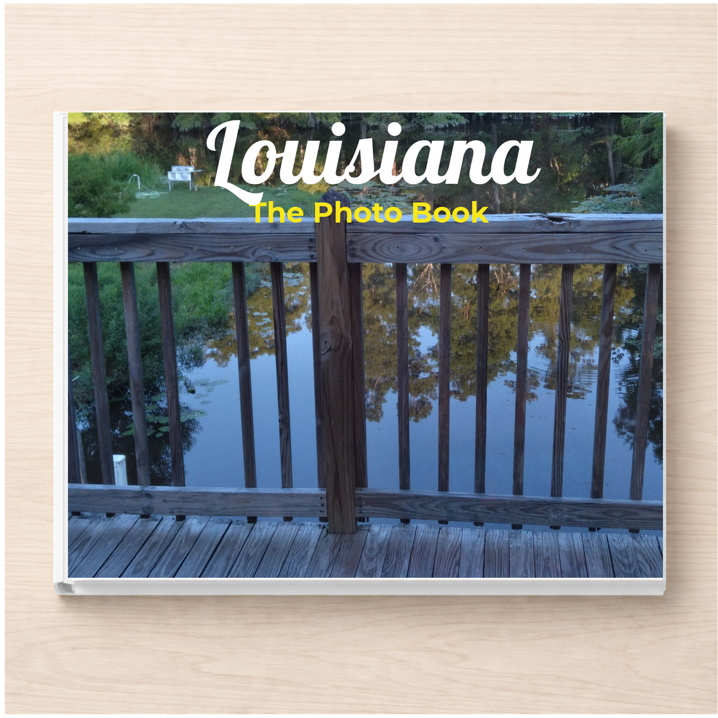 Louisiana: The Photo Book