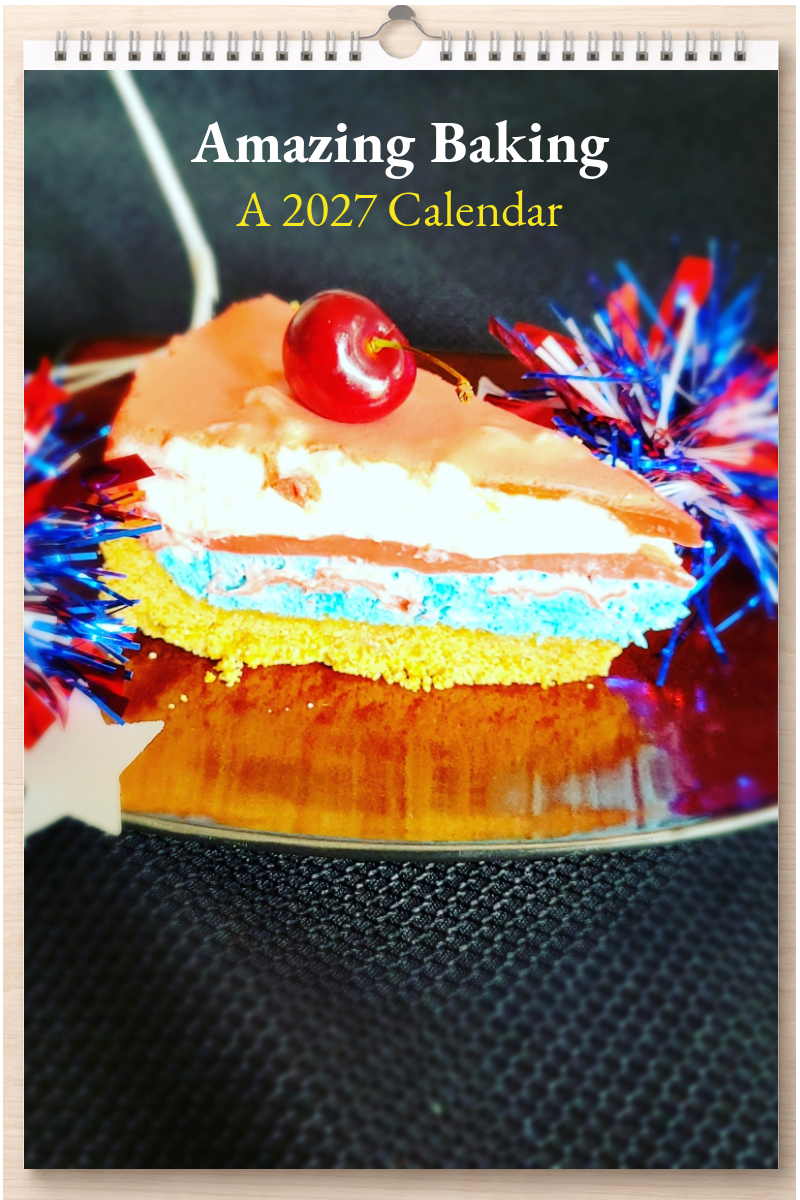 Amazing Baking: A 2027 Calendar