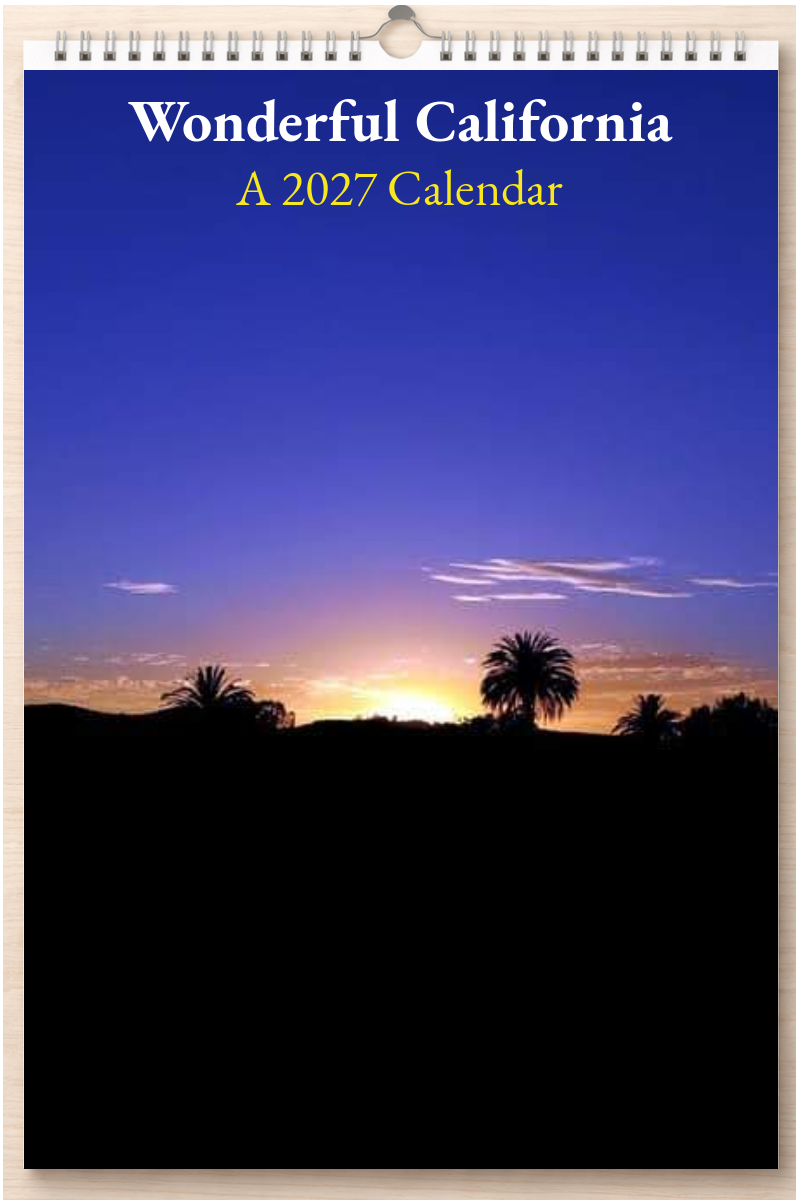 Wonderful California: A 2027 Calendar