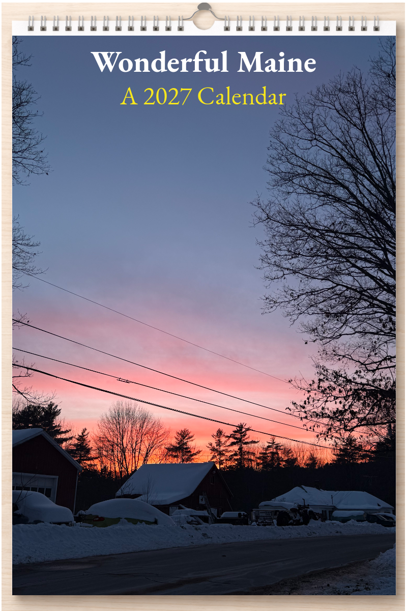 Wonderful Maine: A 2027 Calendar