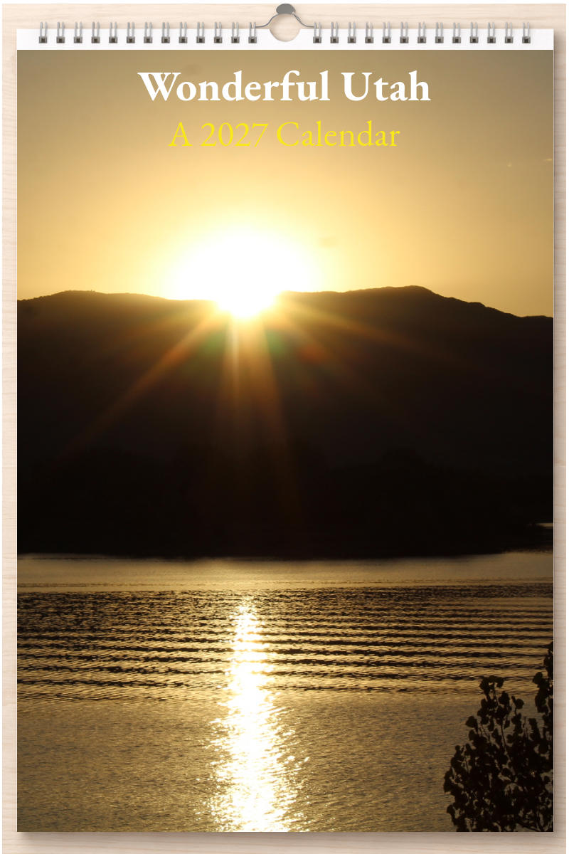 Wonderful Utah: A 2027 Calendar