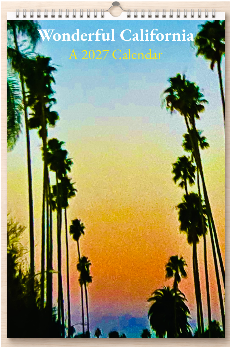 Wonderful California: A 2027 Calendar