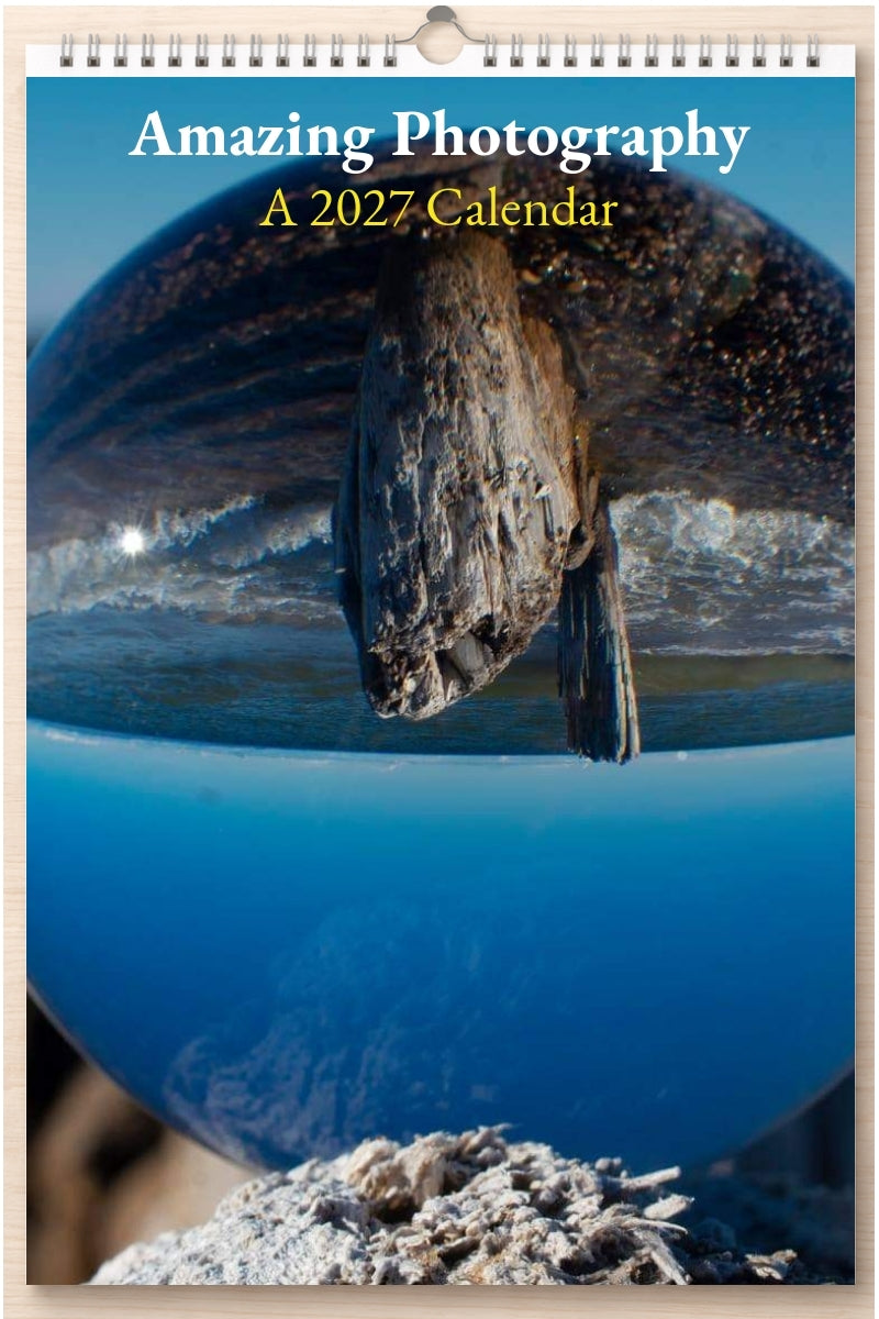 Amazing Photography: A 2027 Calendar