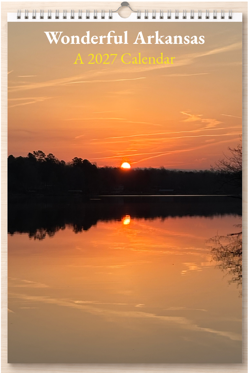 Wonderful Arkansas: A 2027 Calendar