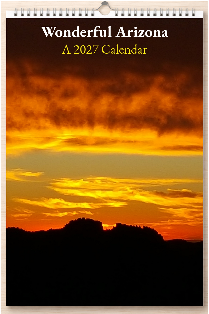 Wonderful Arizona: A 2027 Calendar