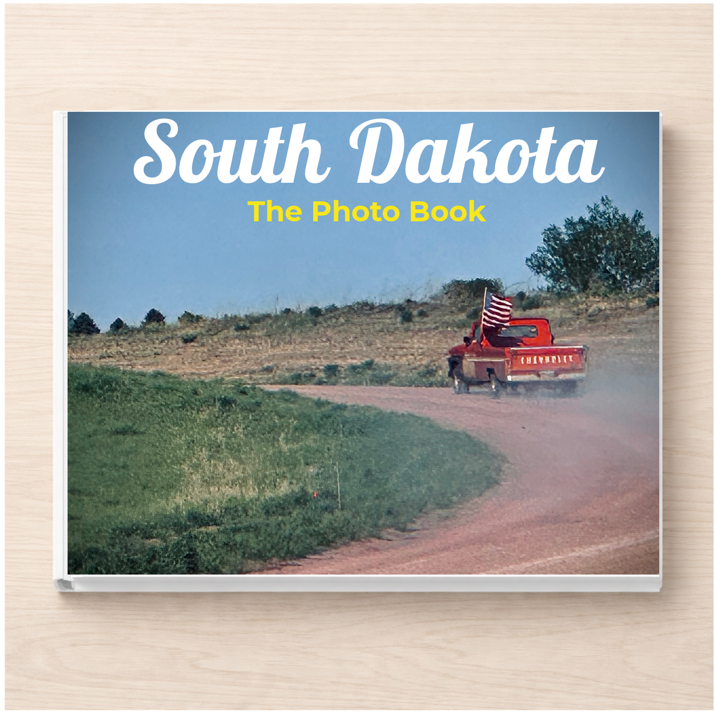 South Dakota: The Photo Book