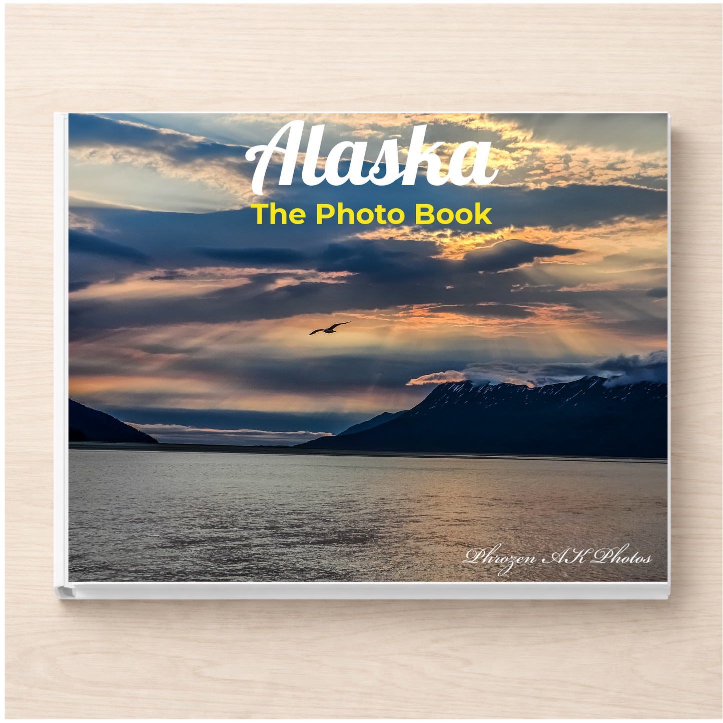 Alaska: The Photo Book