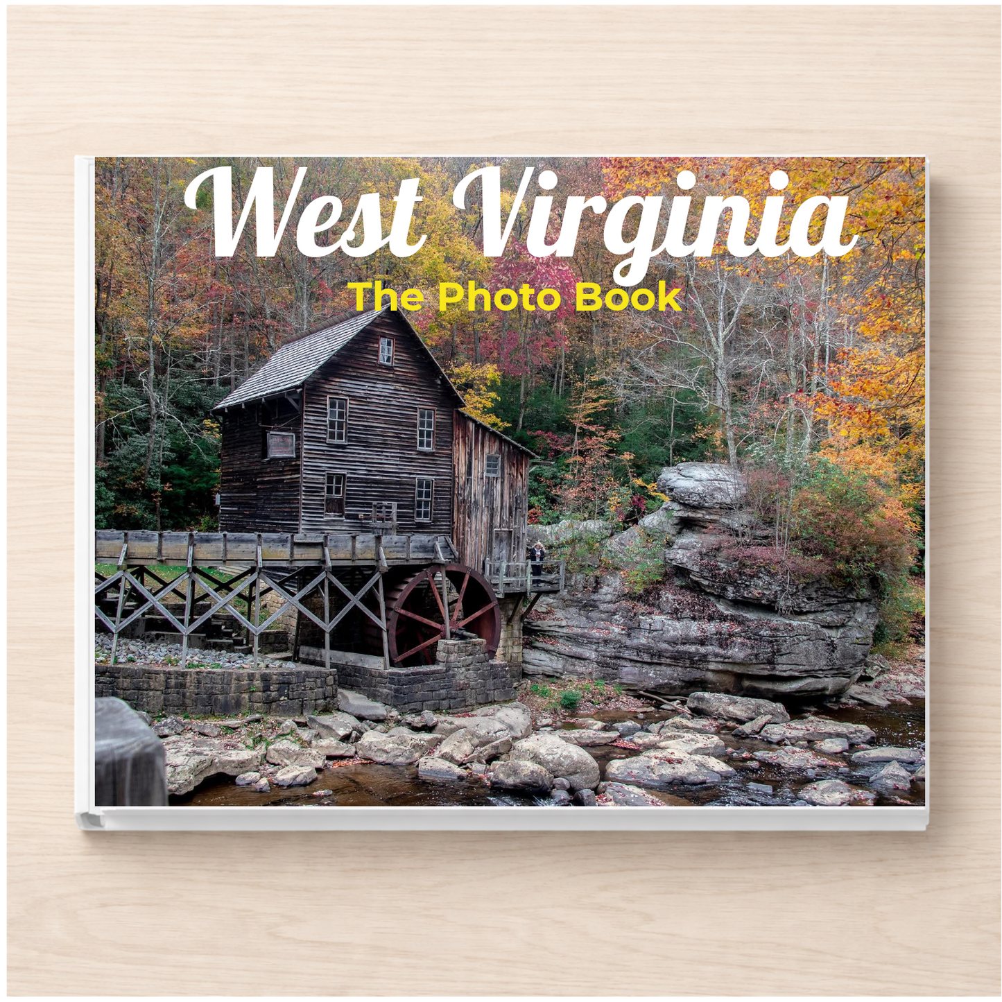 West Virginia: The Photo Book