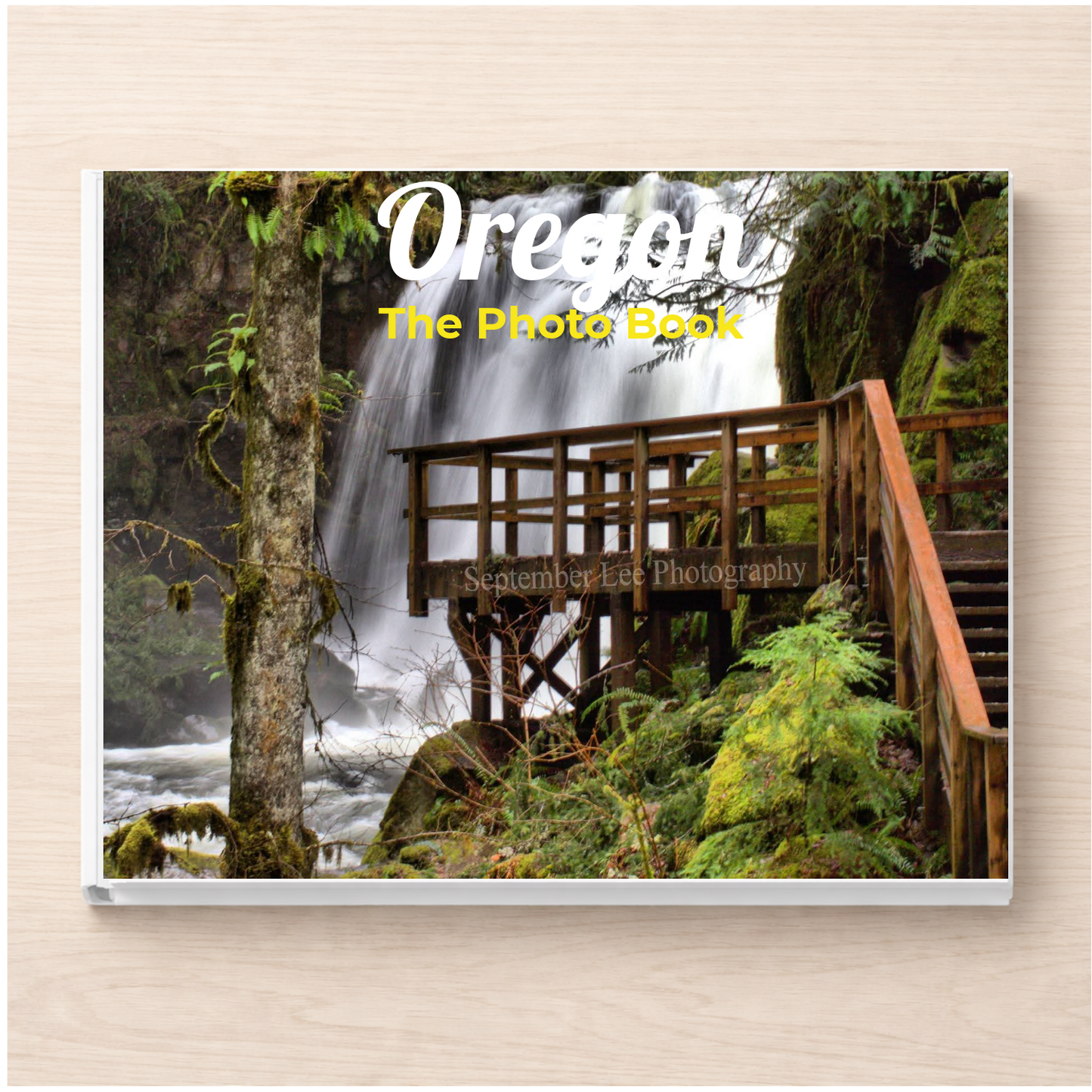 Oregon: The Photo Book