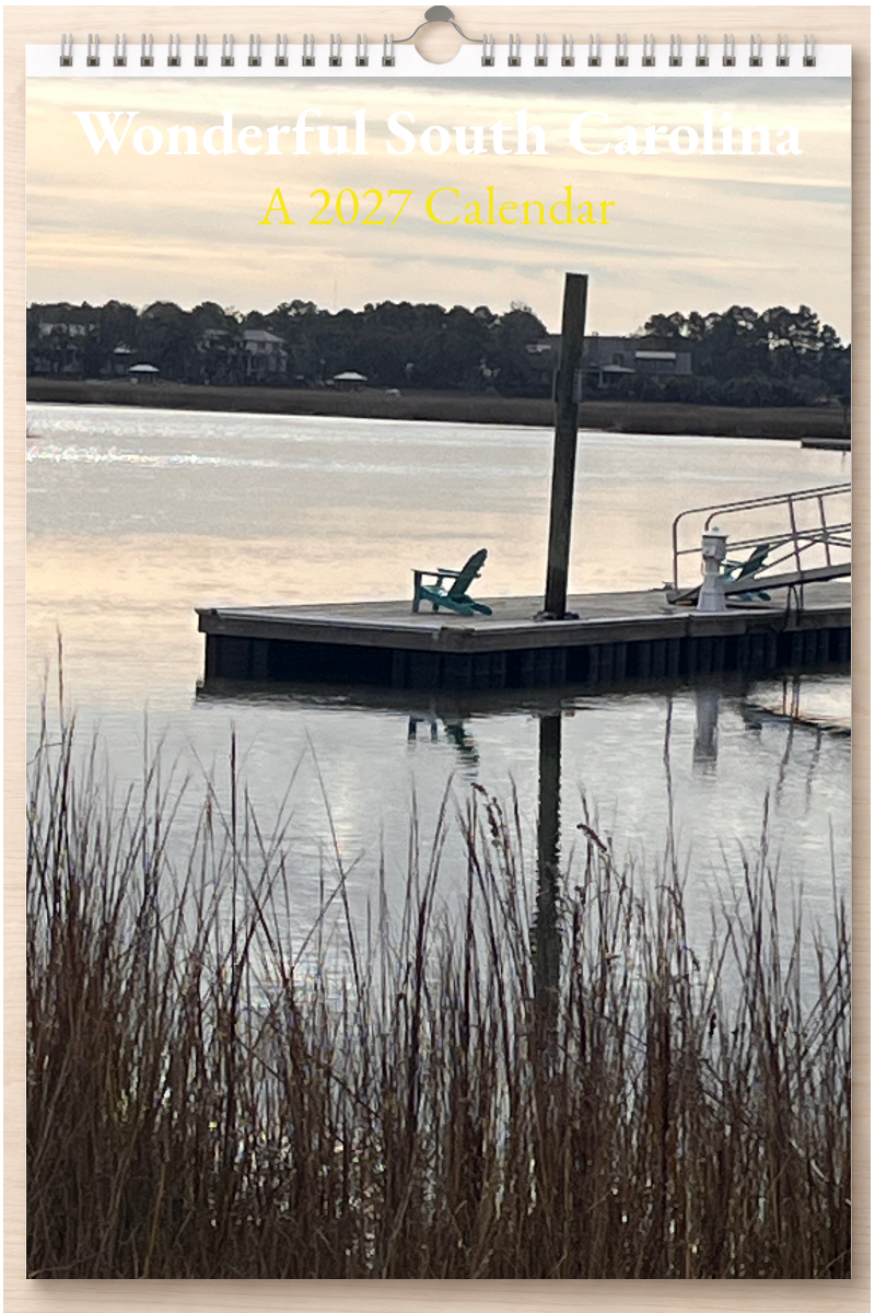 Wonderful South Carolina: A 2027 Calendar
