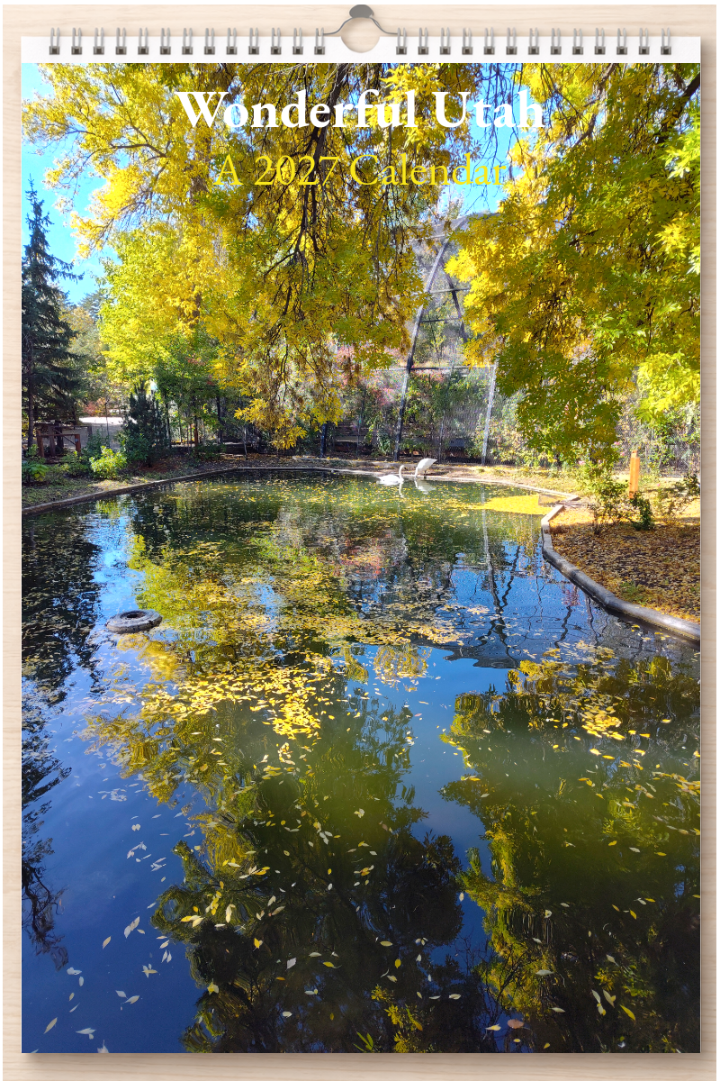 Wonderful Utah: A 2027 Calendar
