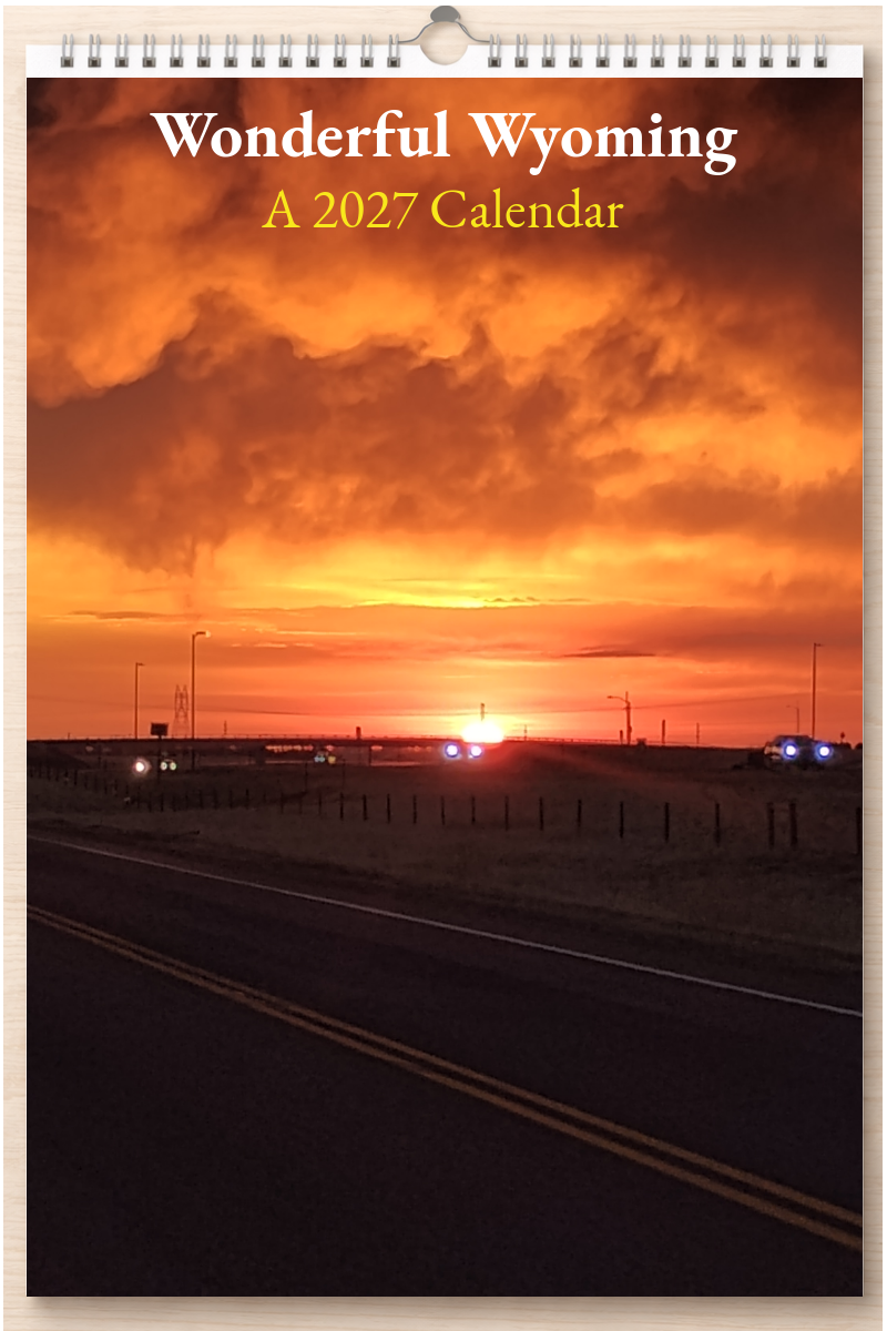 Wonderful Wyoming: A 2027 Calendar