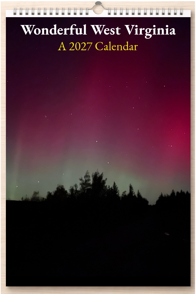 Wonderful West Virginia: A 2027 Calendar