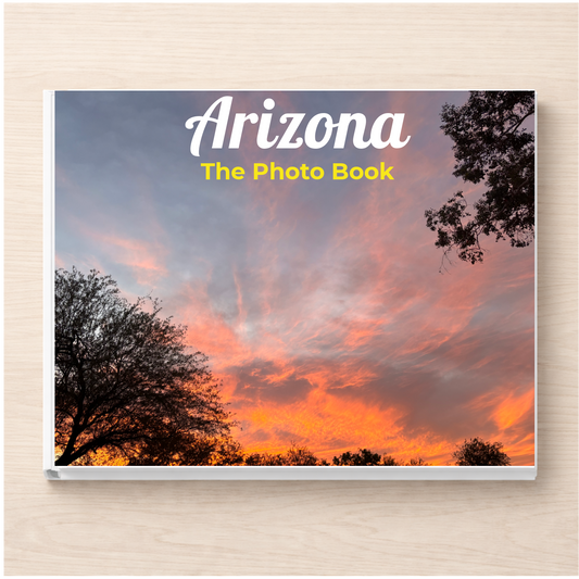Arizona: The Photo Book